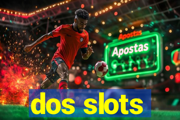 dos slots